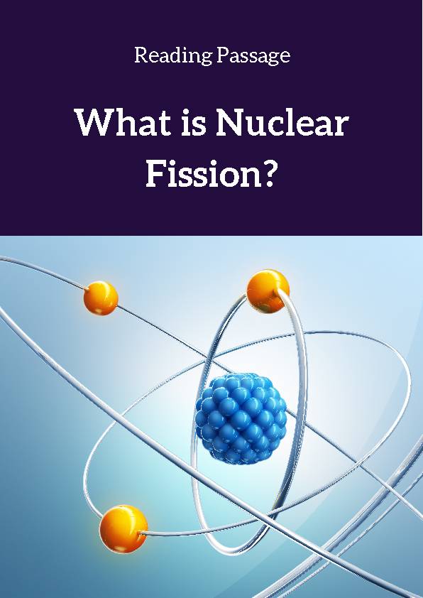 Nuclear Fission, Reading Passage's featured image