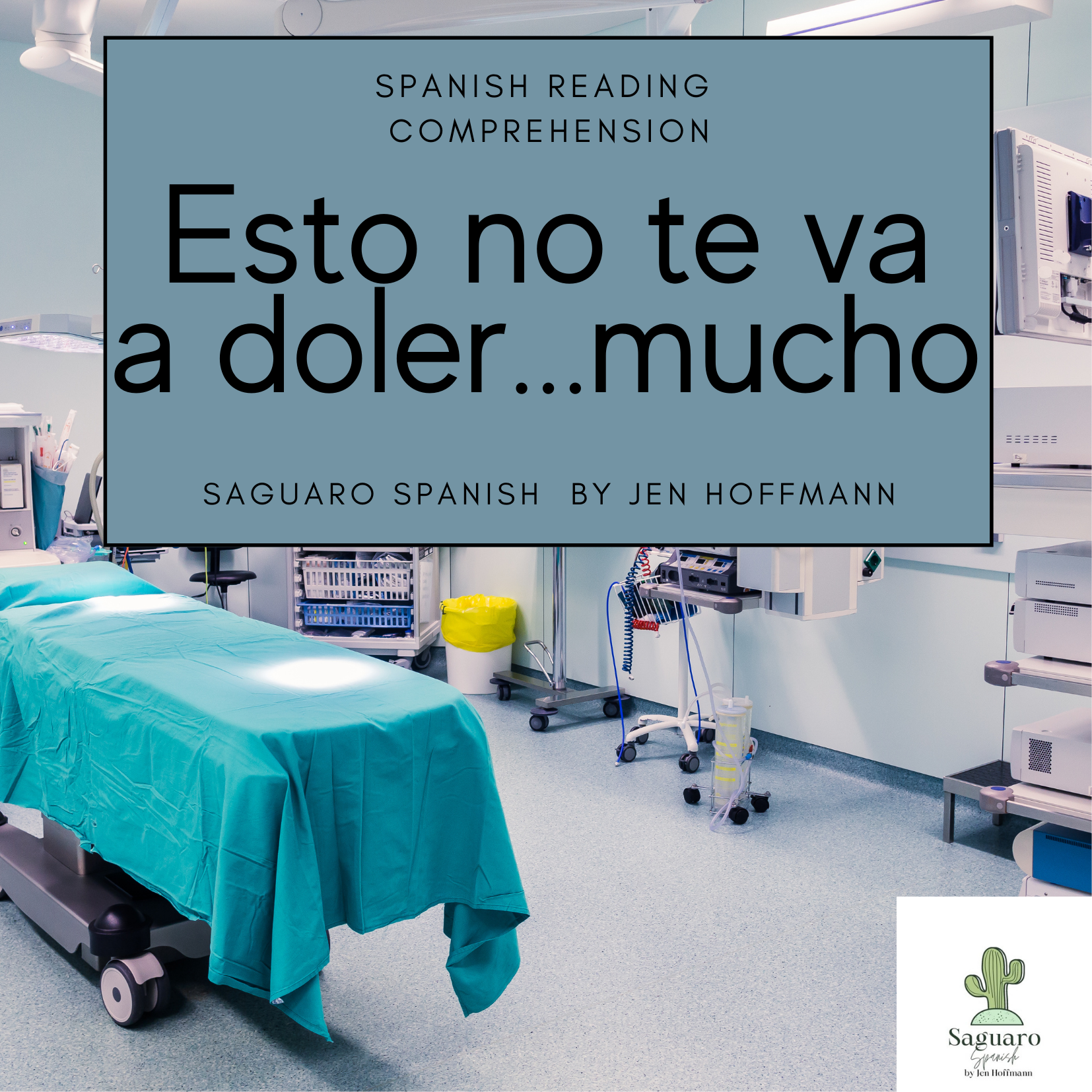 Spanish (CI) Reading Comprehension Story and Worksheet : Esto no te va a doler's featured image