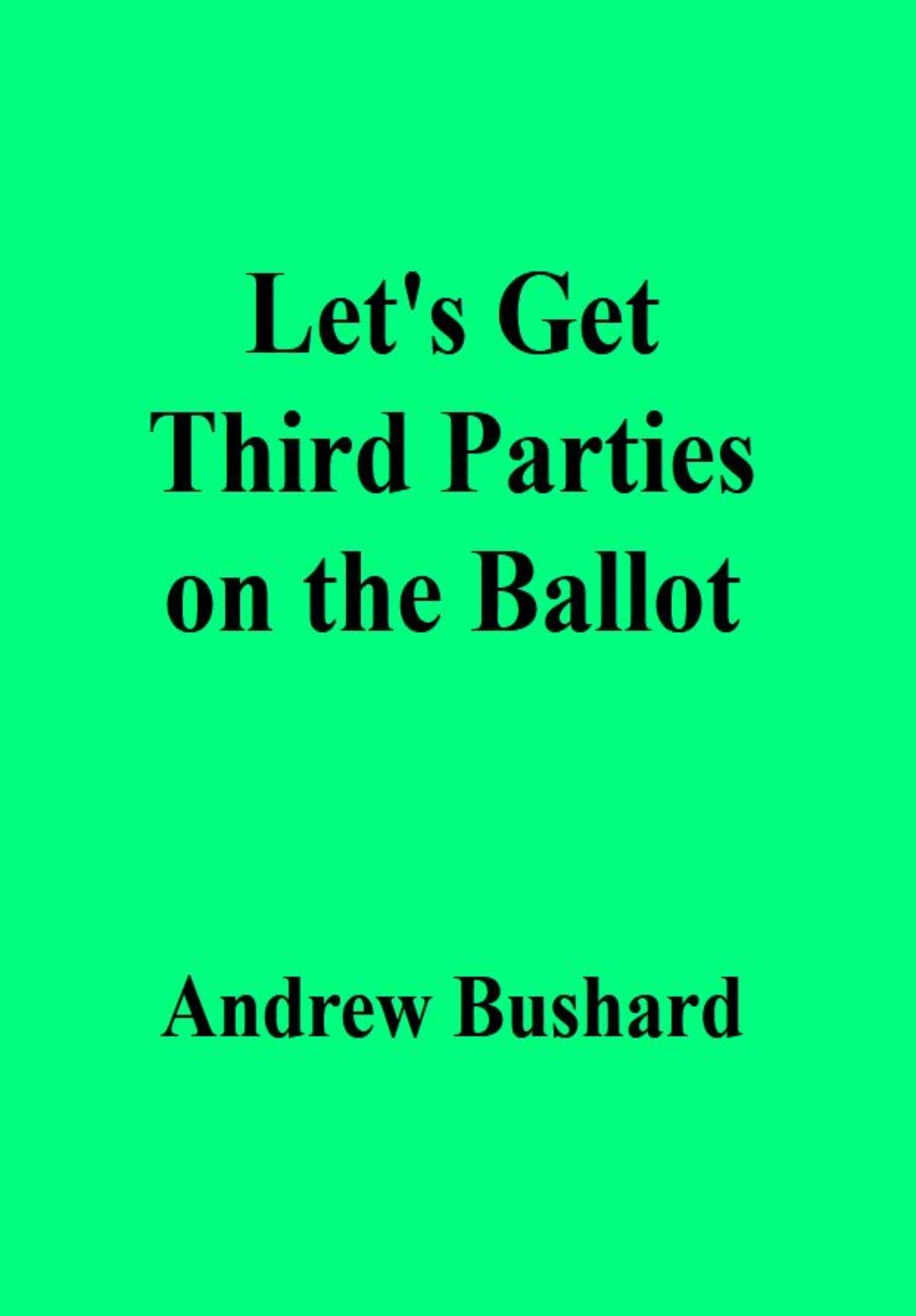 Let's Get Third Parties on the Ballot's featured image
