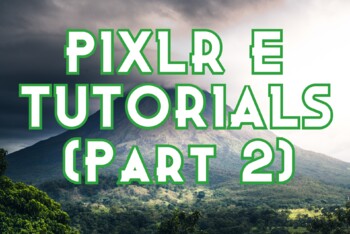 Photo Editing with Free PIXLR E - Part 2. Chromebook Friendly!