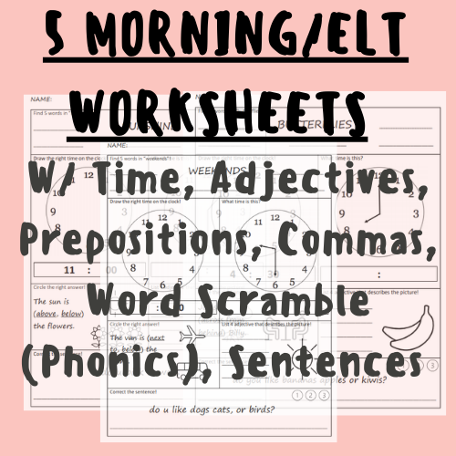 5 Morning Work/ELT Worksheets With Time, Adjectives, Prepositions, Commas, Word Identification/Creation's featured image