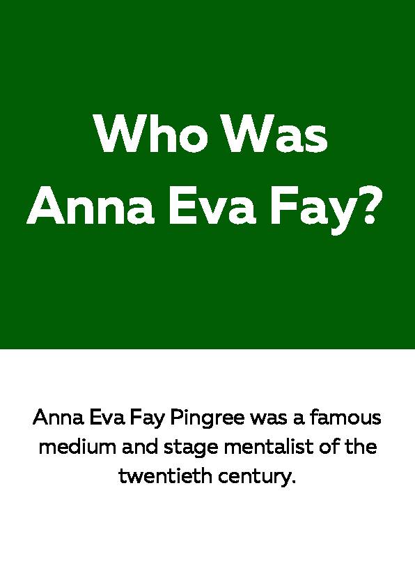 Anna Eva Fay, Reading Passage