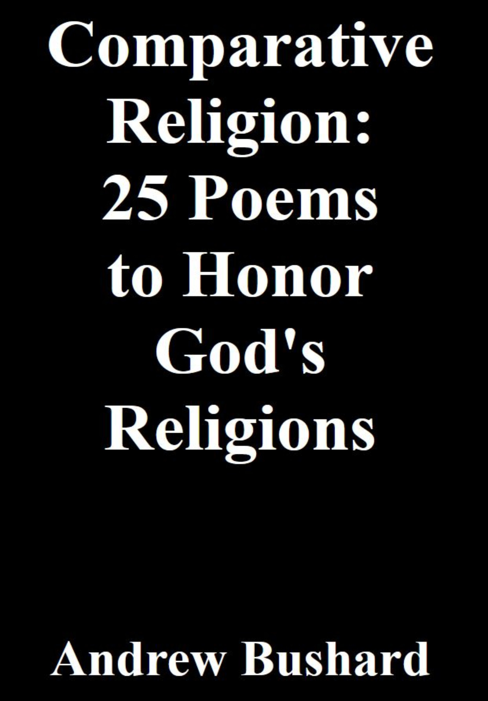 Comparative Religion: 25 Poems to Honor God's Religions's featured image
