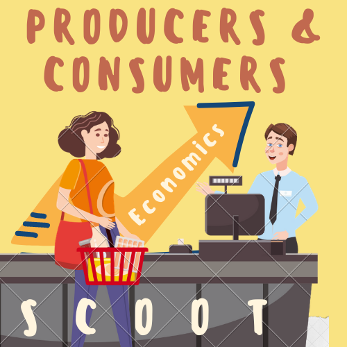 Producers and Consumers SCOOT/TASK CARDS [1st Grade] For K-5 Teachers and Students in the Social Studies and Economics Classroom