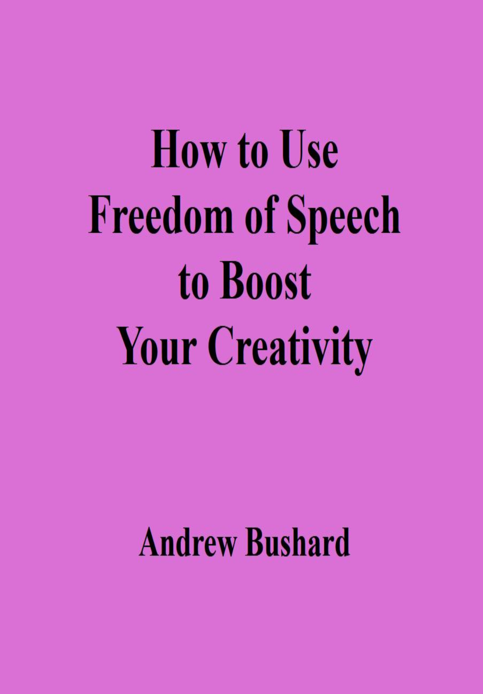 How to Use Freedom of Speech to Boost Your Creativity's featured image