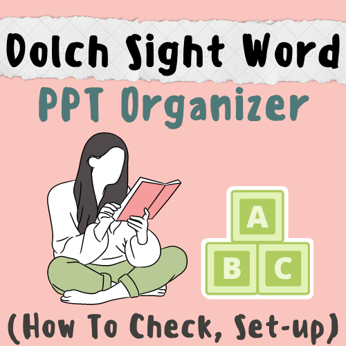 Dolch Sight Word PPT Organizer (How To Check, Set-up) For K-5 Teachers and Students in the Language Arts, Phonics, Grammar, & Writing Classroom's featured image