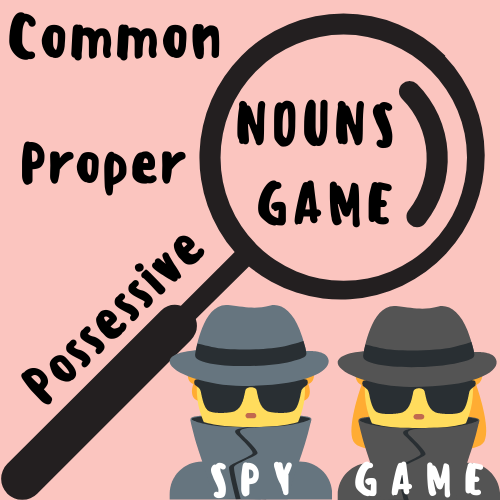 Nouns GAME (Common Nouns, Proper Nouns, Possessive Nouns) [Secret Spy] For K-5 Teachers and Students in Language Arts, Writing, and Grammar Classrooms's featured image
