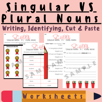 Singular VS Plural Nouns: Writing, Identifying, Cut & Paste 4 Grammar Worksheets; For K-5 Teachers and Students in the Grammar, Language Arts, and Writing Classroom