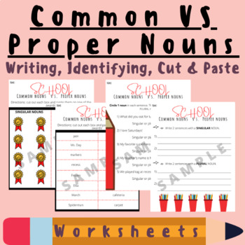 Common VS Proper Nouns (Writing, Identifying, Cut & Paste) 4 Worksheets; For K-5 Teachers and Students in the Grammar, Language Arts, and Writing Classroom's featured image