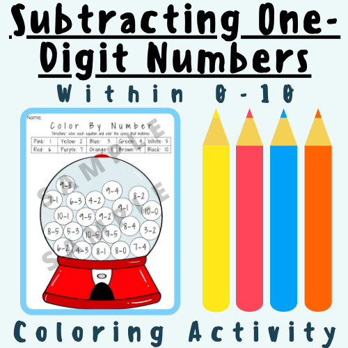 Subtracting Single Digit and One-Digit Numbers Within 0-10 (Coloring Activity) For K-5 Teachers and Students in the Math Classroom