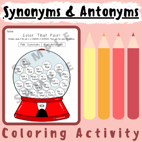 Synonyms and Antonyms (Fun and Interactive Coloring Activity Worksheet) For K-5 Teachers and Students in the Language Arts, Phonics, Grammar, & Writing Classroom's featured image