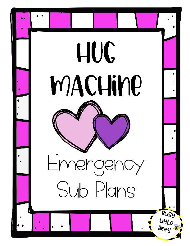 The Hug Machine Emergency Sub Plans