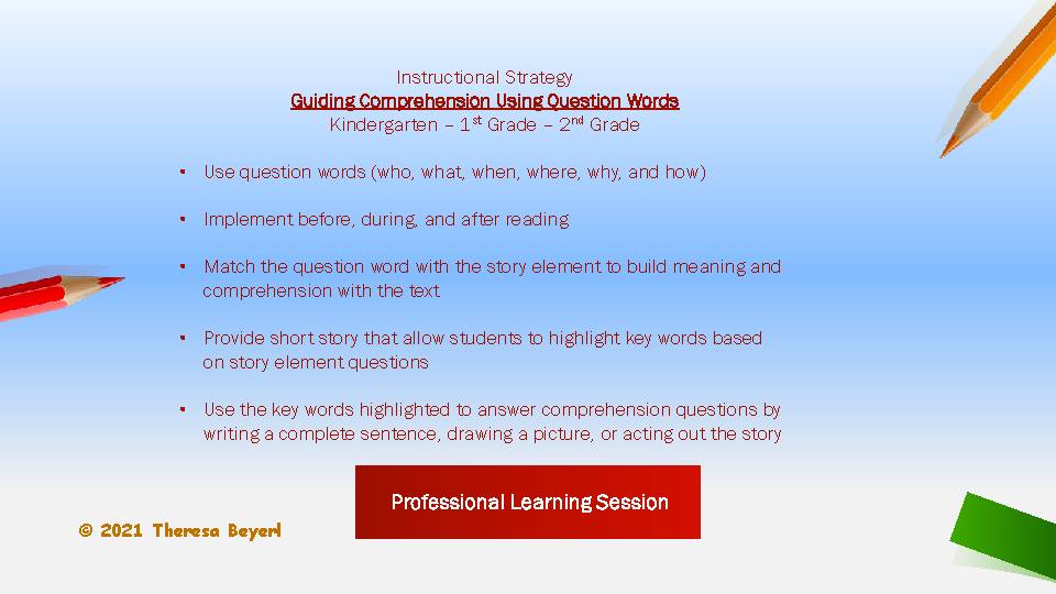 Guiding Comprehension Using Question Words