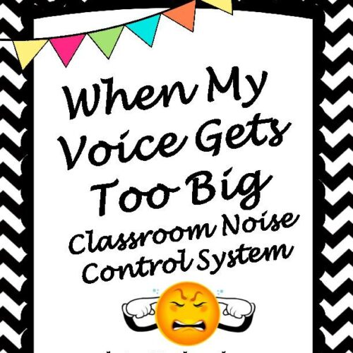 When My Voice Gets Too Big Classroom Noise Control System's featured image