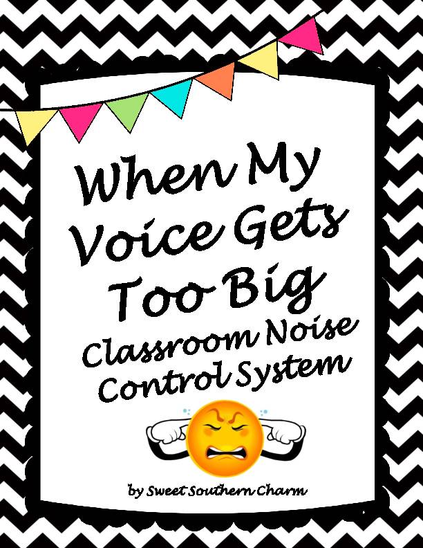 When My Voice Gets Too Big Classroom Noise Control System