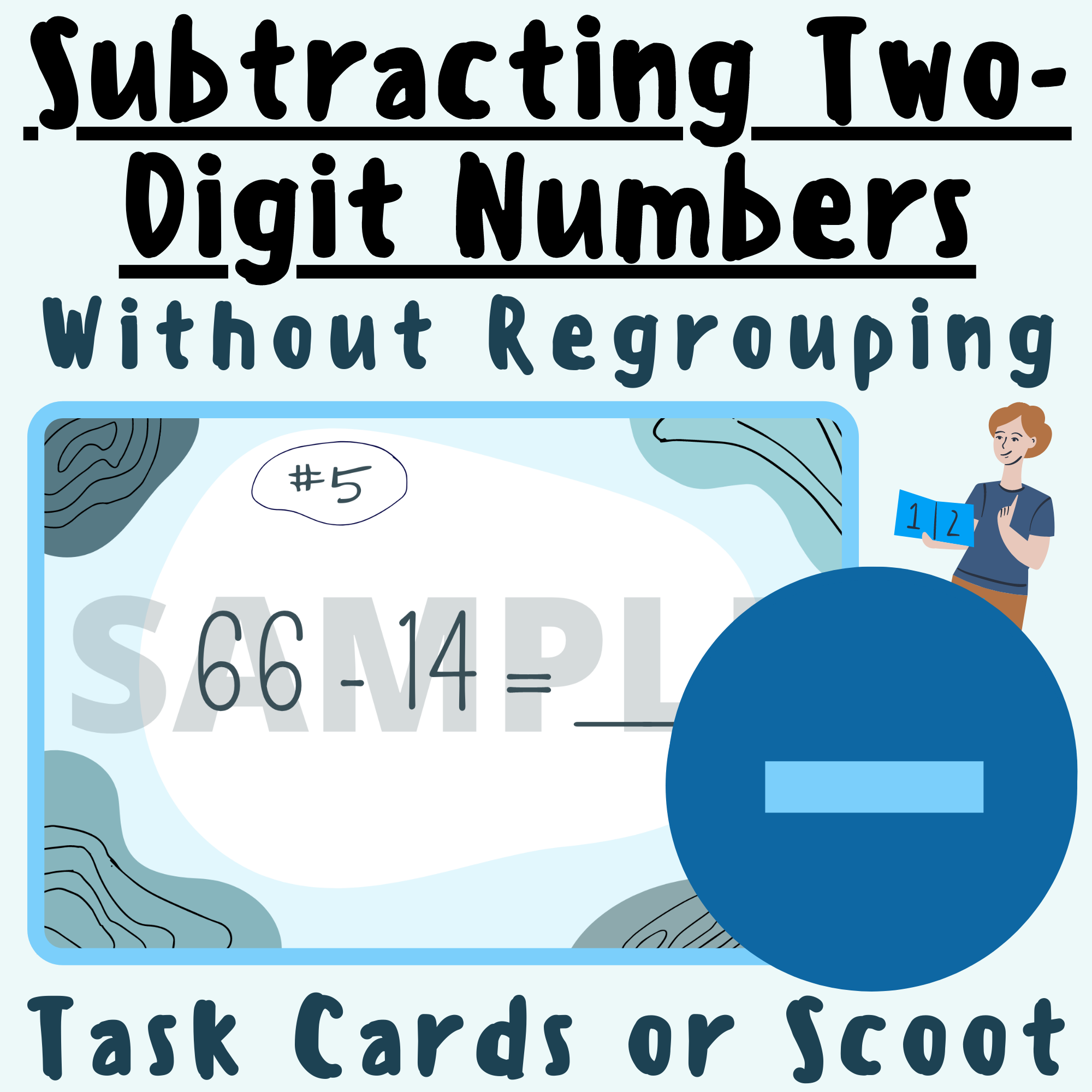 Subtracting Two-Digit Numbers Without Regrouping and Composing Task Cards or Scoot; For K-5 Teachers and Students in the Math Classroom