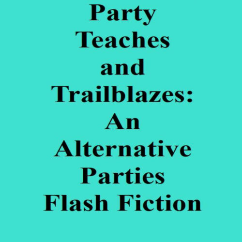 The Try Trespassing Party Teaches and Trailblazes: An Alternative Parties Flash Fiction's featured image