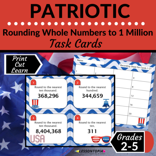 Rounding Whole Numbers | Task Cards | Patriotic