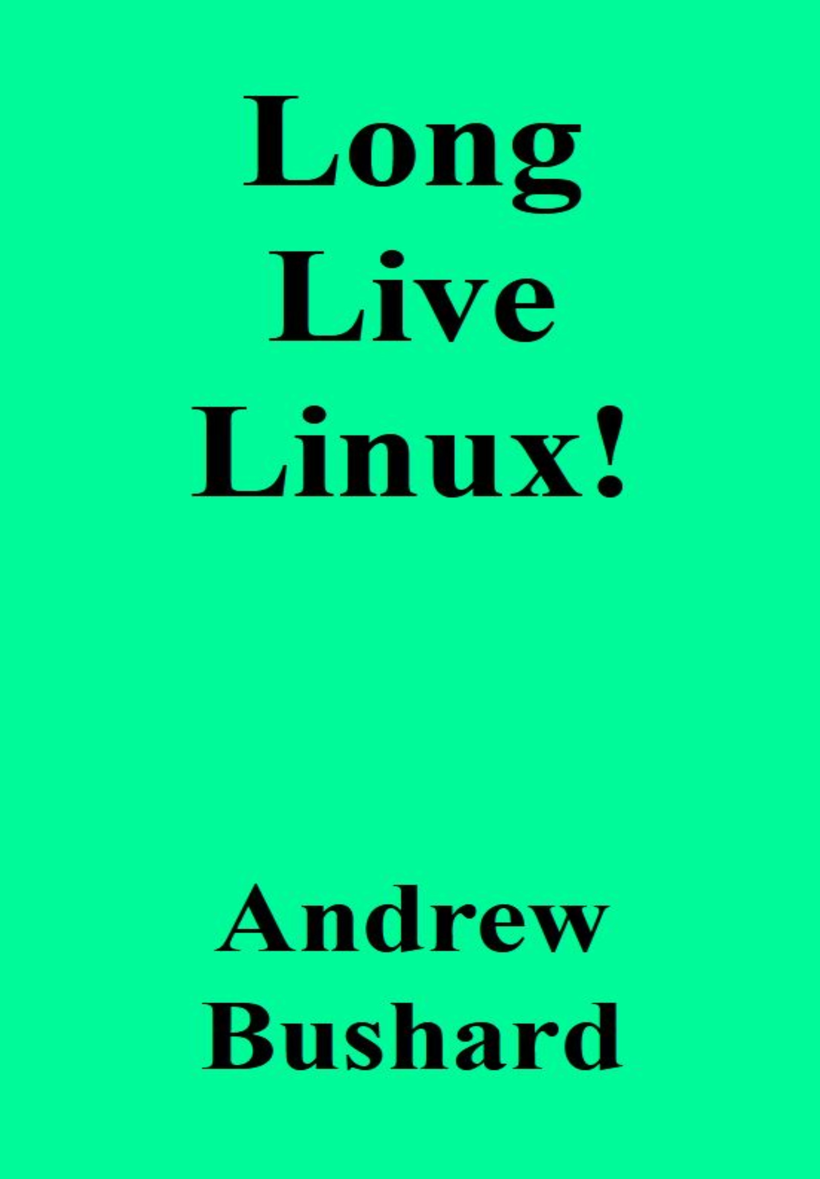 Long Live Linux!