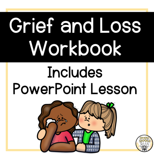 Grief Workbook, PowerPoint, and Activities - SEL K-3