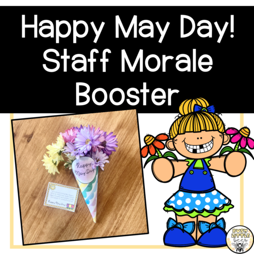Happy May Day! A Staff Morale Booster (May 1st)