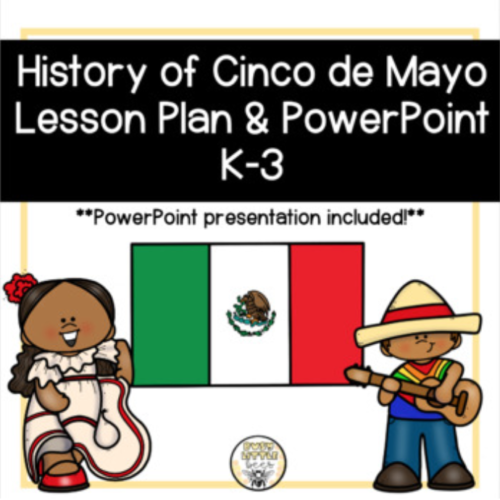 The History of Cinco de Mayo Lesson Plan & PowerPoint K-3's featured image