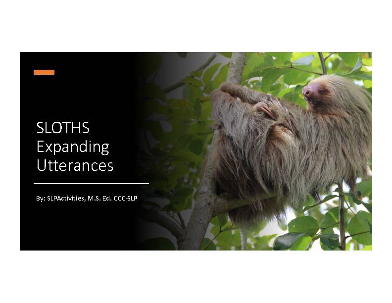 Expanding Utterances- Sloths Themed- Expressive Language Speech Therapy