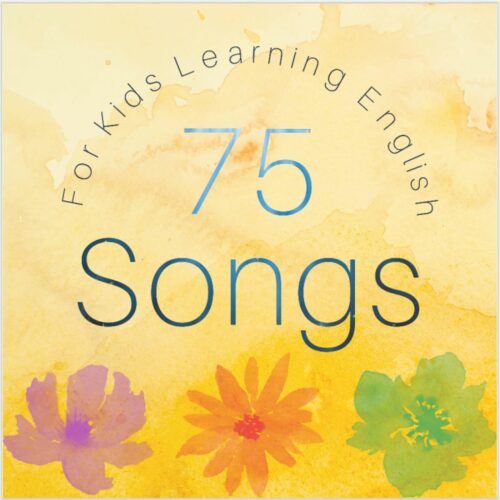 75 Songs for ESL, ELL, and Kids Learning English!'s featured image