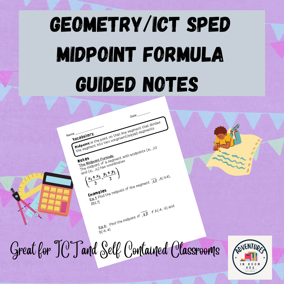 Geometry | ICT SPED | Midpoint Formula Guided Notes