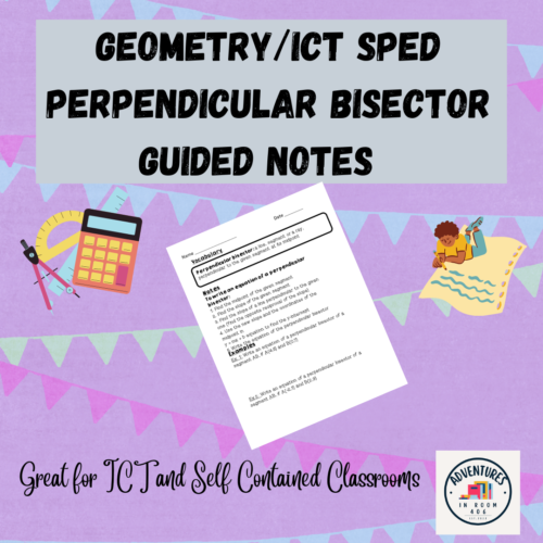 Geometry | ICT SPED | Perpendicular Bisector Guided Notes's featured image