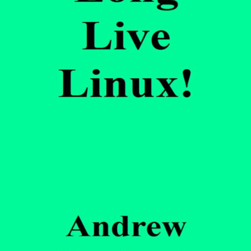 Long Live Linux! Audiobook's featured image