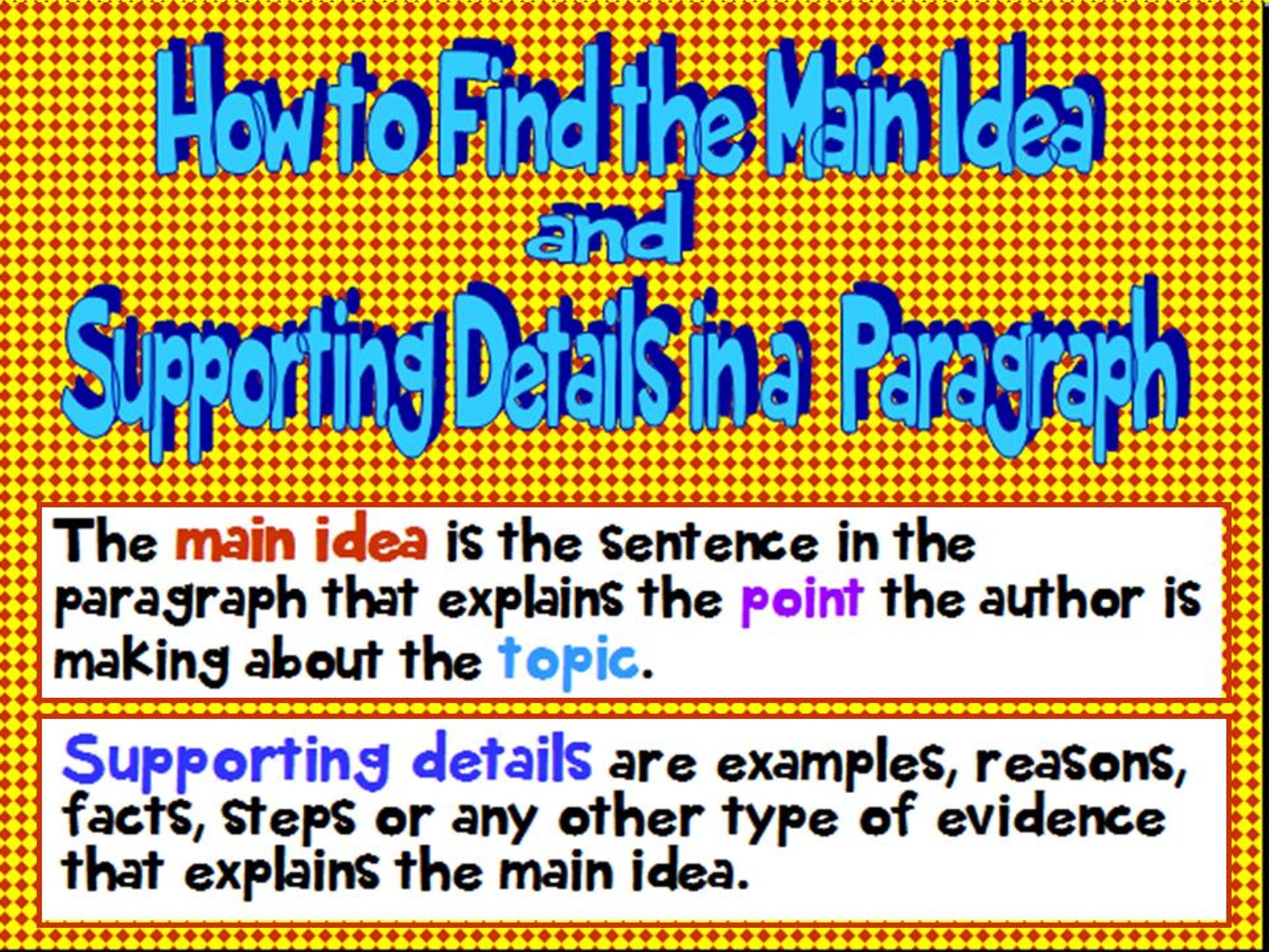 How to Find the Main Idea and Supporting Details in a Paragraph Grades 2-5