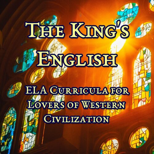 The King's English - High School Literature and Writing Curriculum, Full Year's featured image