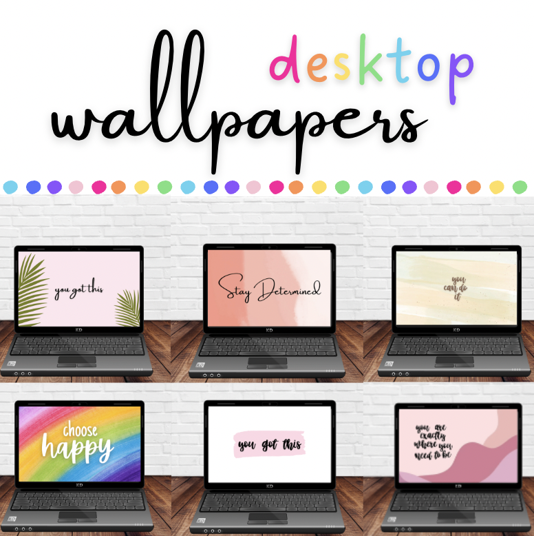Desktop Wallpapers Computer Backgrounds Positivity Uplifting Motivating Quotes