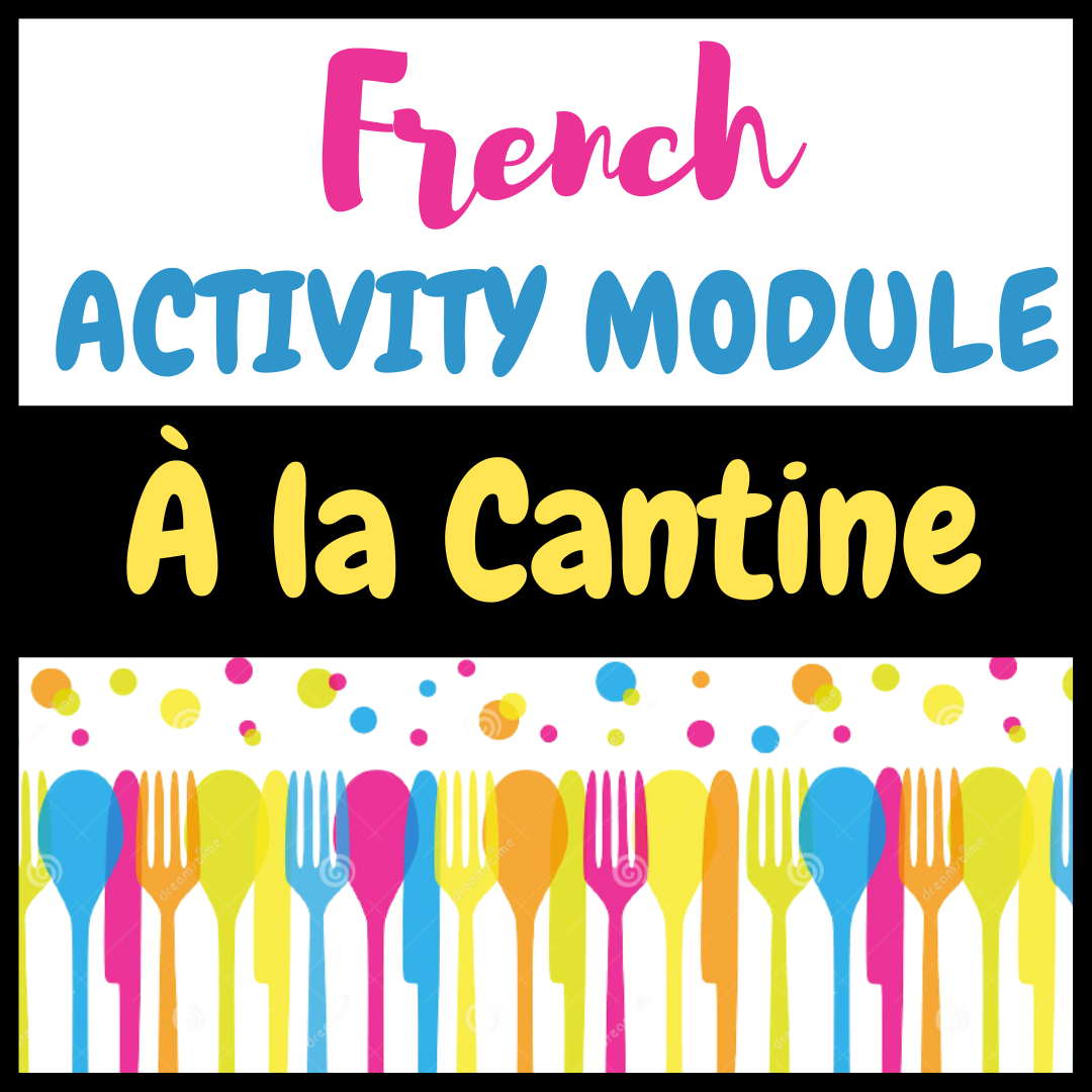 FREE French Intermediate Activity Module on Food with Reading | À la Cantine