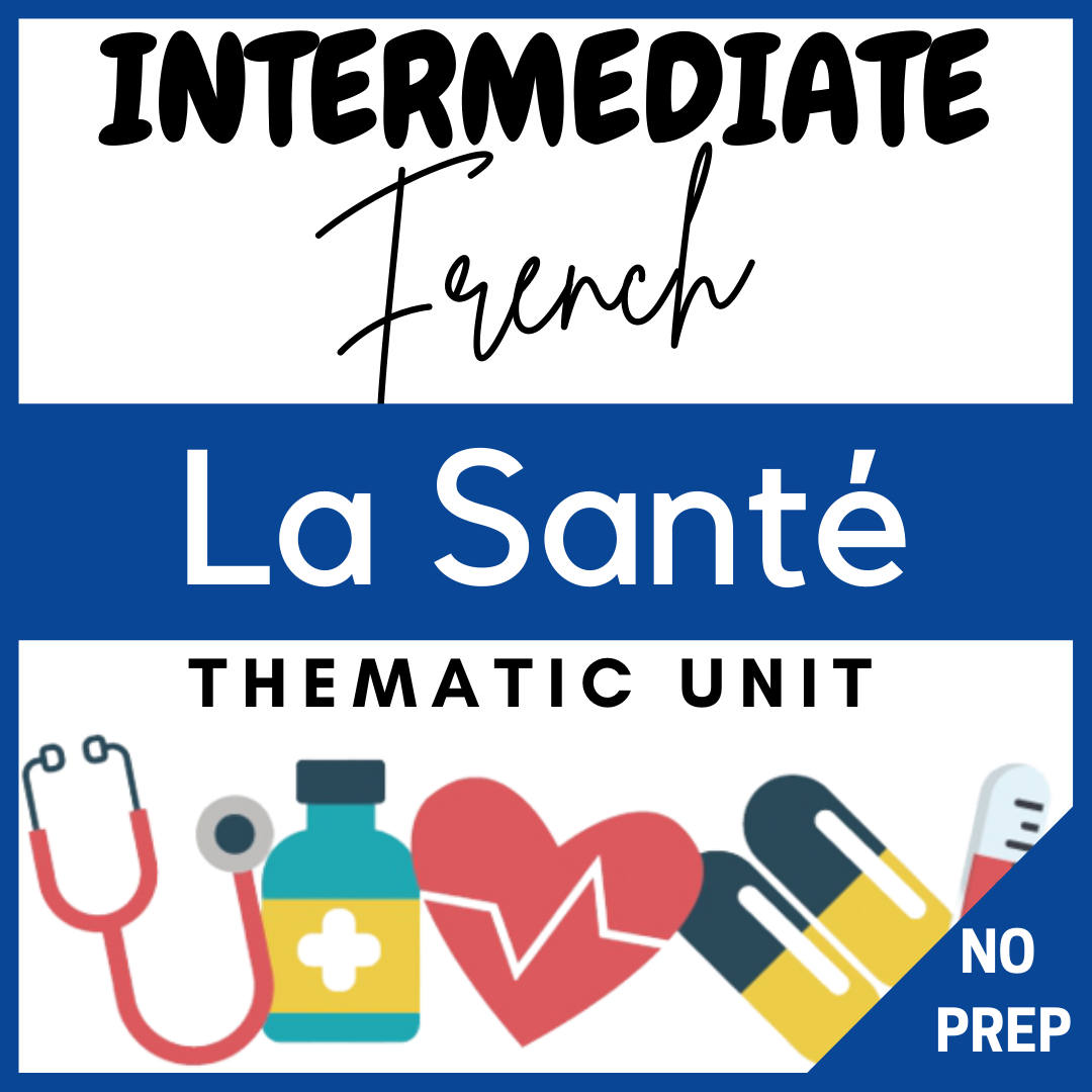 French Intermediate Thematic Unit on Health & Daily Routine | La Santé Immersion