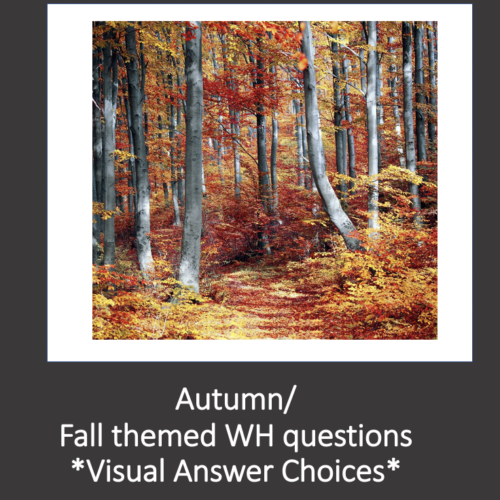 Fall/Autumn Themed WH questions with visual answer choices's featured image