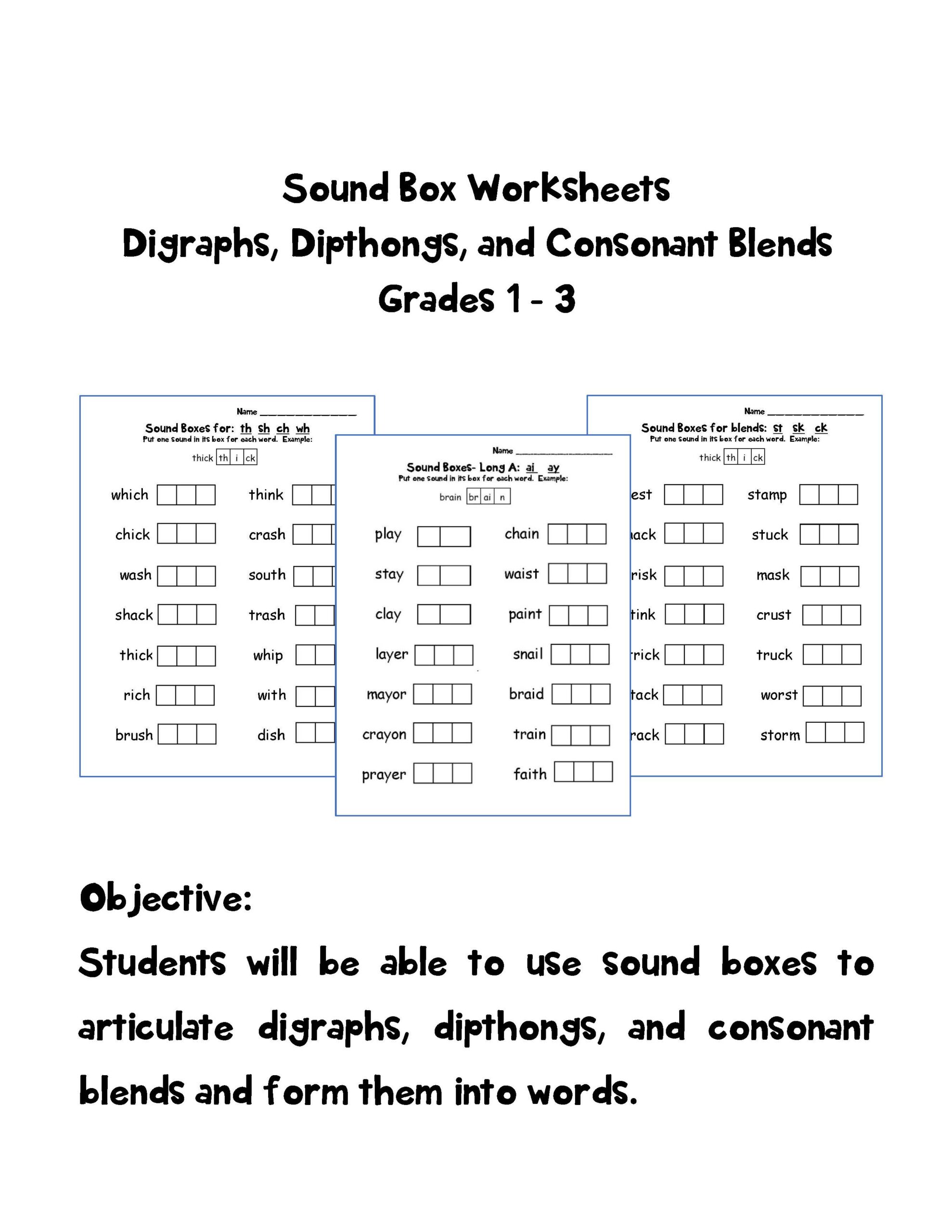 Phonics: Sound Boxes for Digraphs, Dipthongs, and Consonant Blends Grades 1 - 3 Show preview image 1 Show preview image 2 Show preview image 3 View Preview