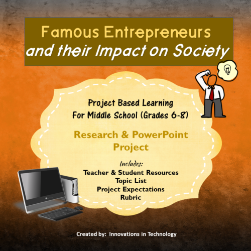 Famous Entrepreneurs and Their Impact on Society - Research & PowerPoint Project's featured image