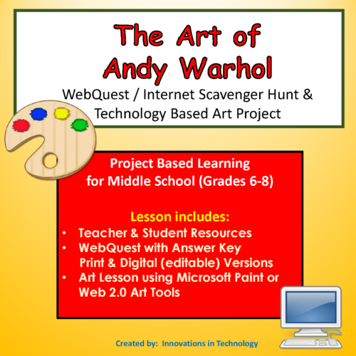 The Art of Andy Warhol - WebQuest & Technology Art Project's featured image