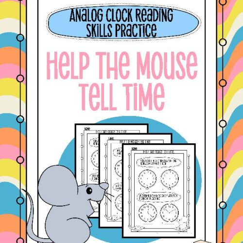Help the Mouse Tell Time Worksheets Analog Clock Reading Skills Practice | 1st Grade CCSS 1.MD.3 | DIGITAL DOWNLOAD PDF | Ready to Print's featured image