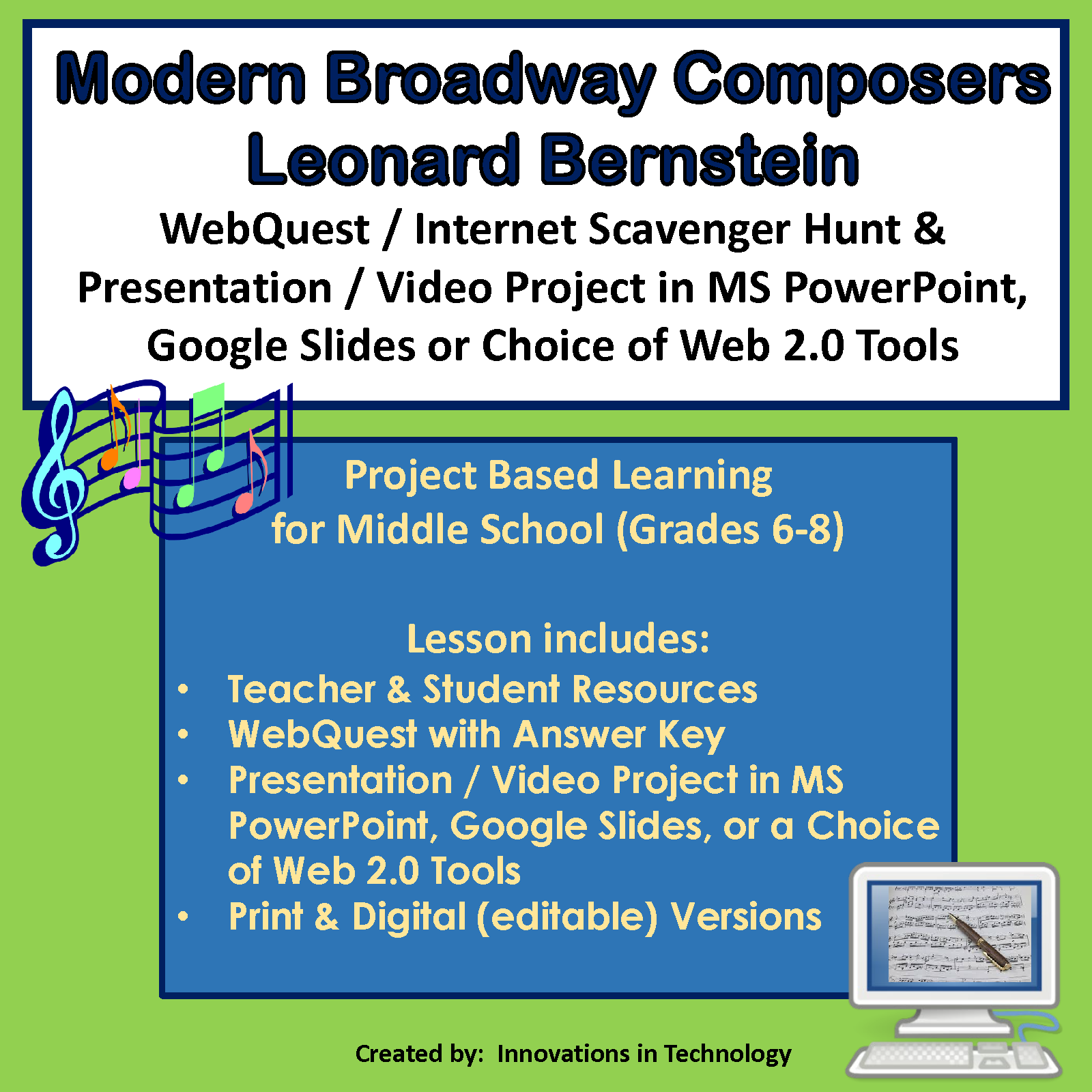 Broadway Composers - Leonard Bernstein WebQuest & Presentation Project