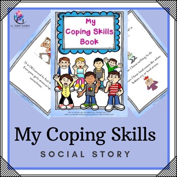 My Coping Skills Social Narrative - Learning to Cope Emotions Feelings