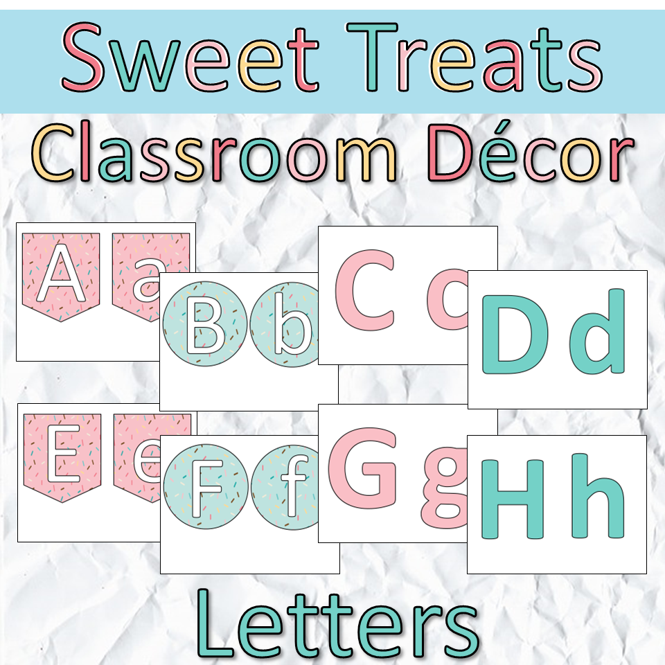 Sweet Treats Dessert Classroom Decor Bulletin Board Letters
