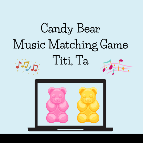 Candy Bear Matching Game, Elementary Music, Ti Ti, Ta, Half Notes, Whole Notes's featured image