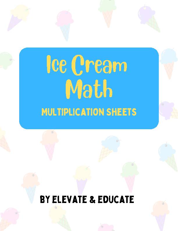 Ice Cream Math: Multiplication Fact Sheets