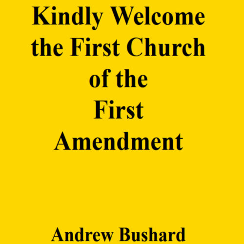 Kindly Welcome the First Church of the First Amendment's featured image