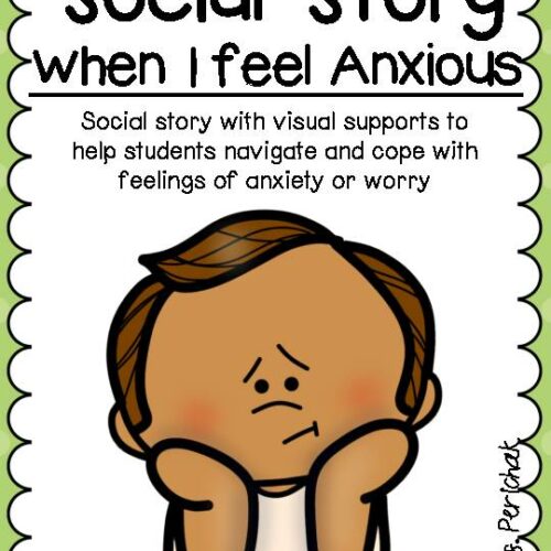 Social Story- When I Feel Anxious - Classful