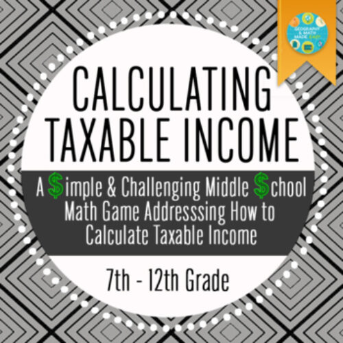 Middle School Math: Taxable Income, Income Tax Game Using Percentages's featured image