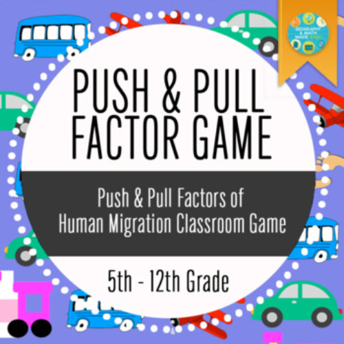 Geography: Push and Pull Factors on Human Migration (GAME ONLY)'s featured image